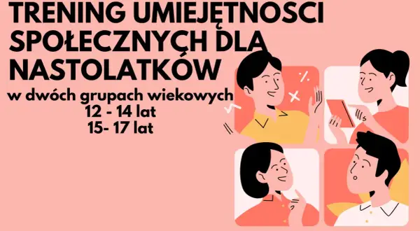 Trening umiejętności społecznych dla nastolatków. Ilustracje pokazują młodych ludzi w interakcji, uczących się komunikacji i współpracy.