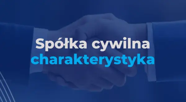 Czy spółka cywilna ma osobowość prawną? Oto, co musisz wiedzieć