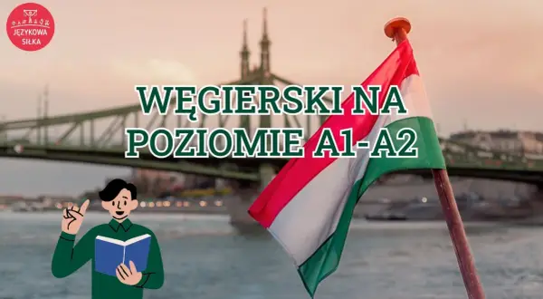 Nauka węgierskiego na poziomie A1-A2. Flaga Węgier i most na tle miasta.