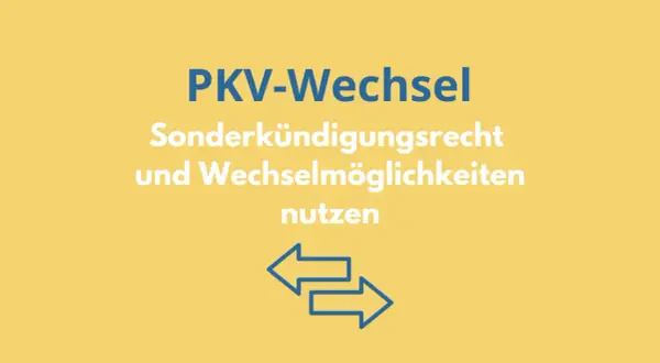 PKV-Wechsel: Sonderkündigungsrecht & Wechselmöglichkeiten nutzen. Informiert über den privaten krankenversicherung wechseln beamte.