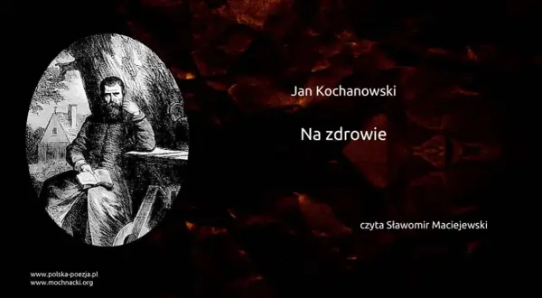 Wiersz o zdrowiu: Jak Jan Kochanowski podkreśla jego wartość