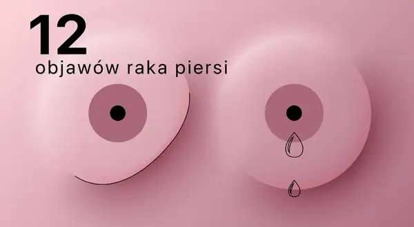 Jak rozpoznać raka piersi? Objawy, samobadanie i wczesne wykrycie choroby