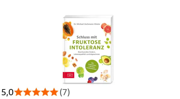 Buchcover "Schluss mit Fruktoseintoleranz" mit Früchten und Nüssen. Erfahren Sie mehr über fructoseintoleranz symptome und wie Sie Beschwerden lindern.