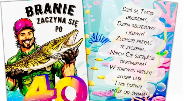 Wesołe śmieszne życzenia urodzinowe dla wędkarza z okazji 40. urodzin. Niech ryby same wpadają w sieć!