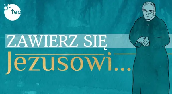 Grafika z napisem "Zawierz się Jezusowi..." i postacią kapłana. Modlitwa "Jezu, Ty się tym zajmij" to klucz do pokoju.