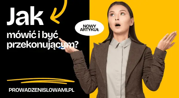Kobieta z otwartymi ustami i uniesionymi dłońmi, jakby zastanawiała się nad autoprezentacją. Tekst: "Jak mówić i być przekonującym?".