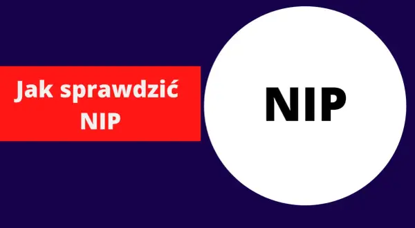 Jak sprawdzić swój NIP? Na czerwonym tle napis "Jak sprawdzić NIP", a obok białe koło z napisem "NIP".