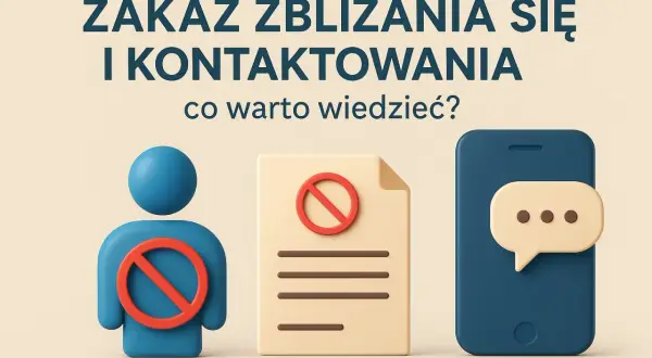 Zakaz zbliżania się i kontaktowania, nawet gdy mieszkacie razem. Ikony symbolizują zakaz kontaktu, dokument i telefon.