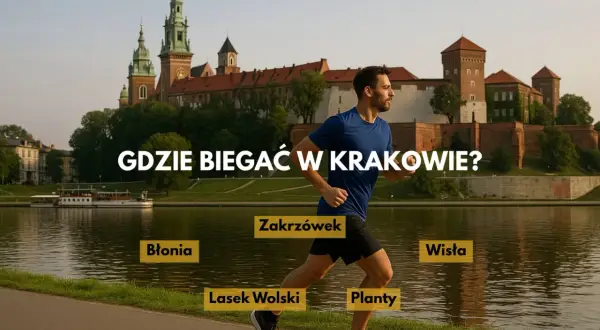 Mężczyzna biegnie nad Wisłą w Krakowie, obok Wawelu. Na ekranie widnieje napis "Gdzie biegać w Krakowie?" oraz nazwy miejsc: Błonia, Zakrzówek, Lasek Wolski, Planty.