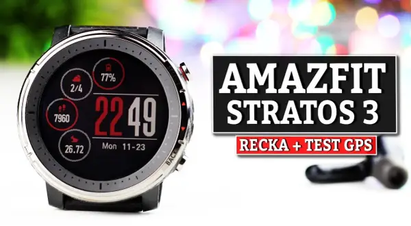 Amazfit Stratos 3 recenzja: czy warto kupić ten smartwatch dla sportowców?