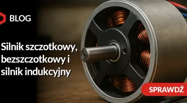 Silnik szczotkowy czy bezszczotkowy – który wybór jest bardziej opłacalny?