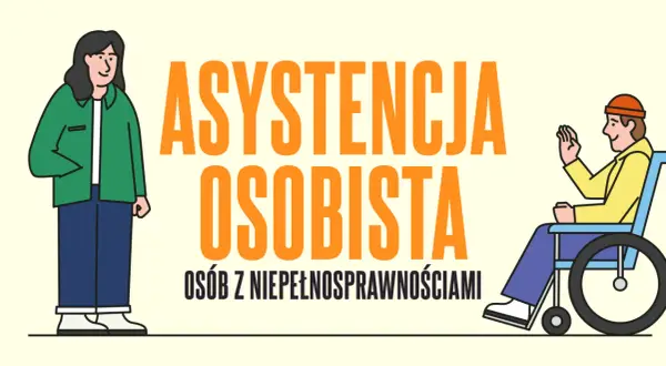 Osoba w wózku inwalidzkim macha do asystenta osoby niepełnosprawnej. Napis: "Asystencja osobista osób z niepełnosprawnościami".