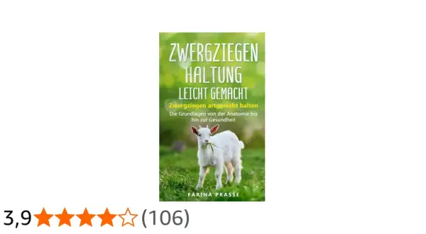 Ein Buchcover zeigt eine weiße Zwergziege, die auf einer grünen Wiese steht und Gras frisst. Der Titel lautet "Zwergziegenhaltung leicht gemacht".