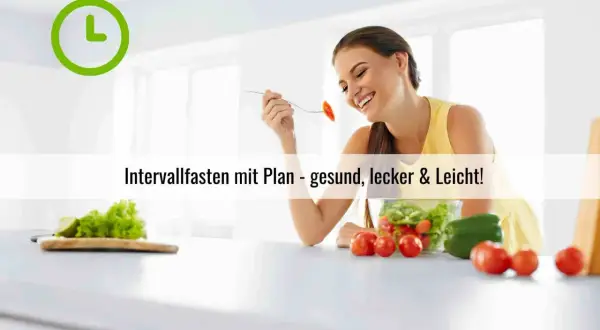 Lächelnde Frau genießt gesunde Mahlzeit. Ein grüner Kreis mit einem "L" symbolisiert den **Intervallfasten Tagesplan** für ein leichtes Leben.