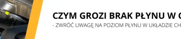 Brak płynu w chłodnicy przyczyna - 10 najczęstszych problemów i jak je rozwiązać