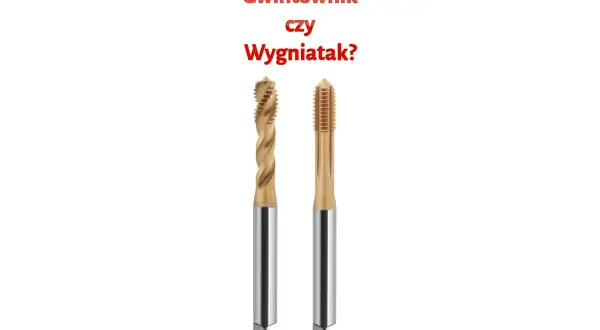 Dwa narzędzia: gwintownik i wygniatak, porównane na białym tle.