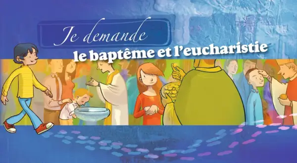 Illustration d'une cérémonie religieuse, montrant l'origine du baptême et de l'eucharistie. Des enfants et des adultes sont présents.