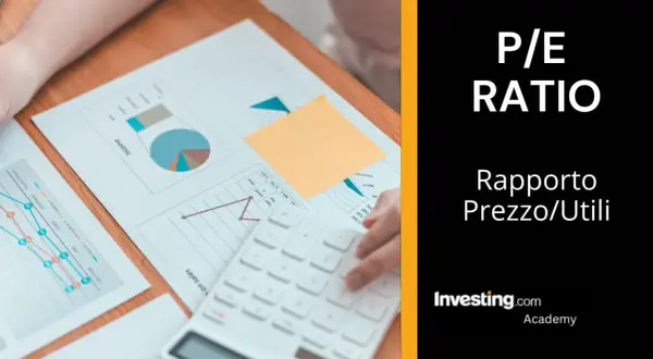 Analisi del rapporto Prezzo/Utili (P/E ratio) con grafici finanziari e calcolatrice.
