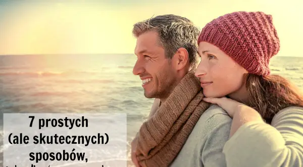 Jak mąż postrzega swoje życie i relacje z żoną - prawda, która zaskakuje
