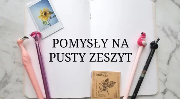 Co można pisać w zeszycie? 10 inspirujących pomysłów na notatki