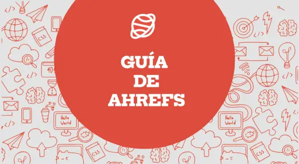 Guía de Ahrefs con iconos de SEO y desarrollo web.