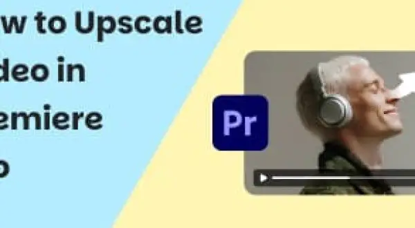 Learn how to upscale video in Premiere Pro with this guide. The image shows the Premiere Pro logo and a man with headphones, suggesting a tutorial on enhancing video quality.
