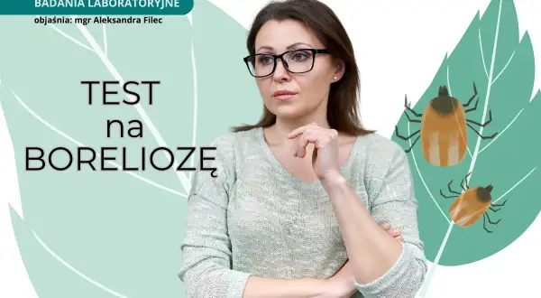 Kobieta w okularach zastanawia się nad tym, jakie badania na boreliozę wykonać. Grafika przedstawia kleszcze.