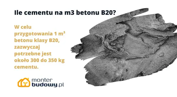Ile cementu na m3 betonu B20? Potrzeba ok. 300-350 kg cementu na 1 m³ betonu.