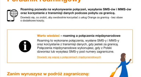 Poradnik roamingowy: jak korzystać z telefonu za granicą. Dowiedz się o roamingu i połączeniach międzynarodowych.
