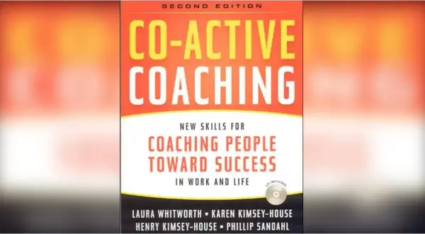 Streszczenie książki Co-Active Coaching: Kluczowe zasady i zastosowania