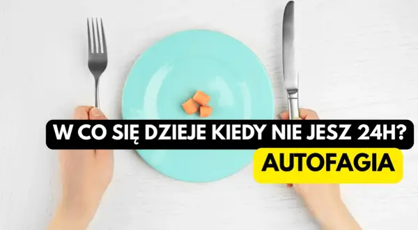 Ręce trzymają widelec i nóż nad talerzykiem z marchewką. Tekst pyta: "W co się dzieje kiedy nie jesz 24H? Autofagia".