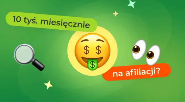 Ile można zarobić na programach partnerskich? Sprawdź realne kwoty