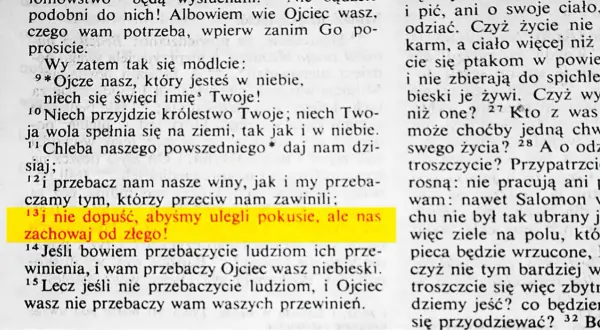 Fragment modlitwy Ojcze nasz: "i nie dopuść, abyśmy ulegli pokusie, ale nas zachowaj od złego!