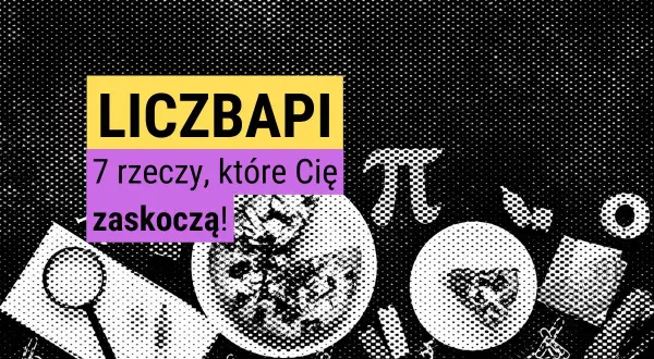 Grafika z napisem "LICZBA PI" i symbolami matematycznymi.