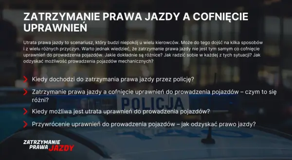 Zatrzymanie prawa jazdy i cofnięcie uprawnień. Jak odzyskać prawo jazdy po utracie? Informacje dla kierowców.