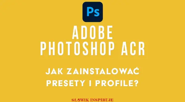 Jak wgrać presety do Photoshopa? Opanuj .XMP i .ATN bez problemów