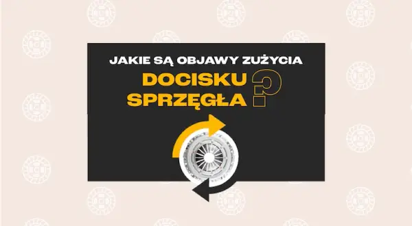 Uszkodzony docisk sprzęgła: objawy, testy, koszty. Czy to Twój problem?