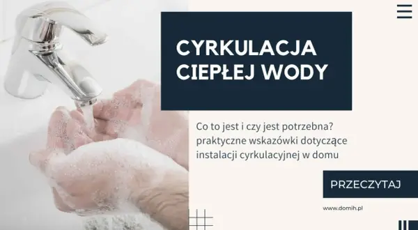 Mycie rąk pod bieżącą wodą z kranu. Temat: cyrkulacja ciepłej wody w domu.