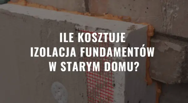 Izolacja fundamentów w starym domu: koszt i wskazówki. Widok na styropian i piankę montażową przy ścianie.