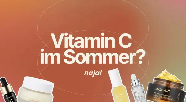 Vitamin C im Sommer? Ja! Hautpflegeprodukte mit Vitamin C, wie Seren und Cremes, für strahlende Haut.