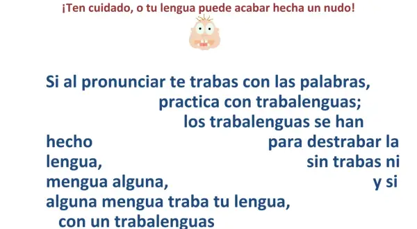 Texto con trabalenguas largos para destrabar la lengua. ¡Cuidado, o tu lengua se enreda!