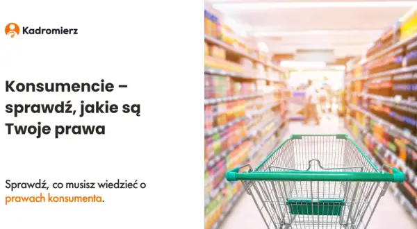 Kim jest konsument? Poznaj definicję, cechy i prawa klientów