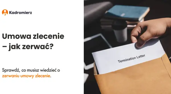 Odstąpienie od umowy zlecenia - kiedy jest możliwe i jakie są skutki