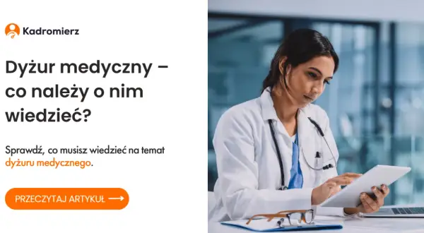 Ile godzin trwa dyżur lekarza w szpitalu? 48h vs. rzeczywistość