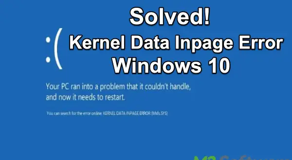 Rozwiązany problem z błędem KERNEL DATA INPAGE ERROR w Windows 10. Komputer napotkał problem i wymaga restartu.