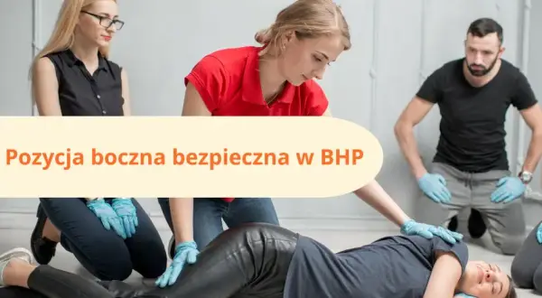 Pozycja bezpieczna: Kiedy i jak układać nieprzytomnego? Instrukcja