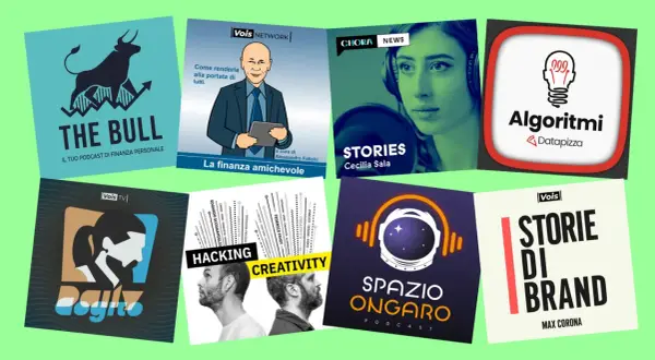 Copertine di podcast italiani: "The Bull", "La finanza amichevole", "Stories", "Algoritmi", "Hacking Creativity", "Spazio Ongaro", "Storie di Brand".