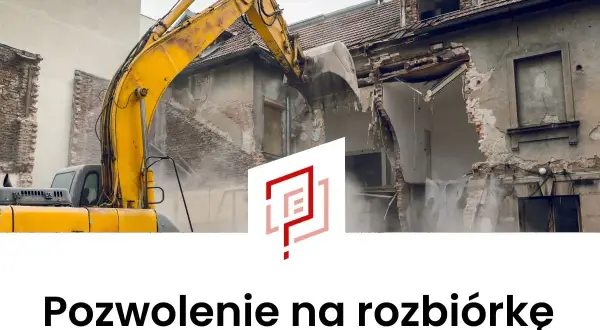 Plan rozbiórki budynku: Zgłoszenie czy pozwolenie? Uniknij kar!