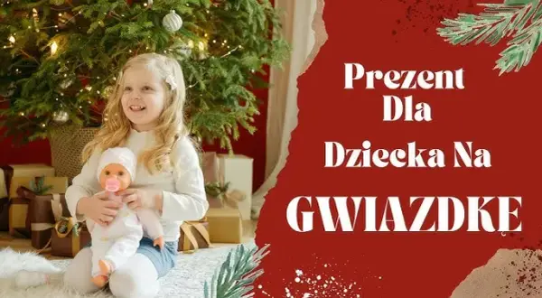 Co można kupić córce pod choinkę? 10 wyjątkowych pomysłów na prezenty
