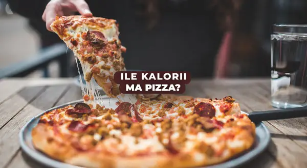 Ile kcal ma pizza neapolitańska? Zaskakujące fakty o kaloriach